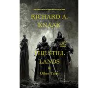 The Still Lands & Other Tales: A Legends of the Dragonrealm Collection