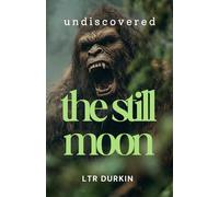 The Still Moon: A Brutal War of Extermination Thriller Where the Only Way Out of the Woods is Total Eradication