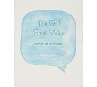 The Still Small Voice Neil Paynter (Auteur)