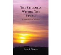 The Stillness Within The Storm by Mark Osmer Mark Osmer (Auteur)