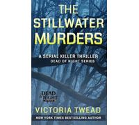 The Stillwater Murders: A gripping serial killer thriller from the New York Times bestselling author