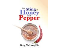 The Sting of Honey and Pepper