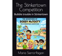 The Stinkertown Competition: Bubble trouble in Stinkertown