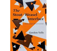 The Stoat-Weasel Interface: Poems of light, life and mustelids