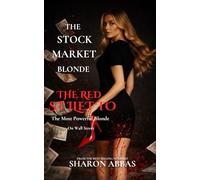 THE STOCK MARKET BLONDE: The Red Stiletto: An International Espionage and Financial Thriller
