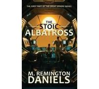 The Stoic Albatross - Book One Of The Great Sphere Series: An Epic Space Fantasy, Sci-Fi Adventure