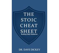 THE STOIC CHEAT SHEET: Building Daily Resilience