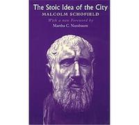The Stoic Idea of the City Malcolm Schofield, Martha C. Nussbaum (Auteur)