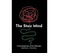 The Stoic Mind: A Visual Exploration Of Stoic Philosophy