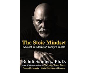 The Stoic Mindset: Ancient Wisdom for Today's World