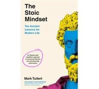 The Stoic Mindset - Mark Tuitert - Penguin Books Ltd - Livre en Anglais - Hardback Mark TuitertMark Tuitert (Auteur)