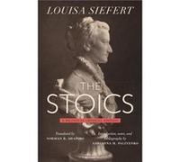The Stoics - Louisa Siefert - Pennsylvania State University Press - Livre en Anglais - Hardback Louisa SiefertLouisa Siefert (Auteur)
