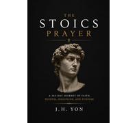 The Stoics Prayer