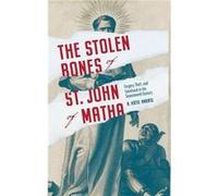 The Stolen Bones of St. John of Matha - Harris A. Katie University of California Davis - Pennsylvania State University Press - Livre en Anglais - Hardback Harris A. Katie University of California Davi