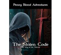 The Stolen Code: Way of the Warrior