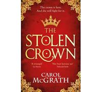 The Stolen Crown: The brilliant historical novel of an Empress fighting for her destiny