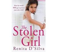 The Stolen Girl - [Version Originale] Renita D,silva (Auteur)