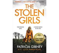 The Stolen Girls: A totally gripping thriller with a twist you won't see coming (Detective Lottie Parker, Book 2)
