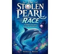 The Stolen Pearl Race: A Dolphins Fast Quest to Save the Glowing Reef