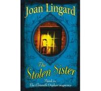 The Stolen Sister (Elfie & Joe Trilogy) Joan Lingard (Auteur)