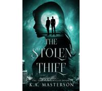 The Stolen Thief (The Thief Chronicles Book 2)