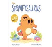 The stompysaurus Rachel Bright (Auteur), Chris Chatterton (Illustration)