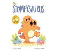The stompysaurus - Rachel Bright - Orchard Books - broché - Album jeunesse