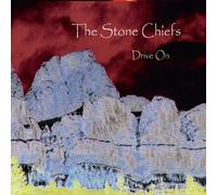 The Stone Chiefs - Drive on