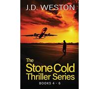 The Stone Cold Thriller Series Books 4 - 6