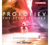 BBC Philharmonic Orchestra – The Stone Flower / Fleur de Pierre – NAXOS