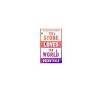 The Stone Loves The World