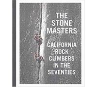 The Stone Masters – California Rock Climbers in the Seventies