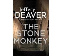The Stone Monkey: Lincoln Rhyme Book 4 (Lincoln Rhyme Thrillers) Deaver, Jeffery (Auteur)