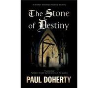 The Stone of Destiny by Paul Doherty Paul Doherty (Auteur)