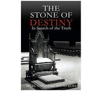 The Stone Of Destiny: In Search Of The Truth