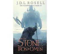 The Stone Of Iron And Omen (The Runewar Saga #3)