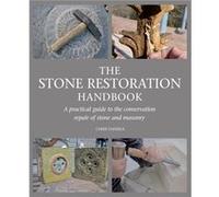 The Stone Restoration Handbook by Chris Daniels Chris Daniels (Auteur)