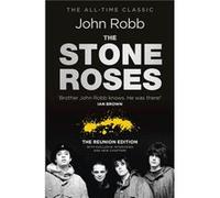 The Stone Roses And The Resurrection of British Pop by John Robb Paperback Book John Robb (Auteur)
