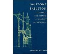 The Stone Skeleton Jacques Heyman (Auteur)