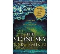 The Stone Sky: The Broken Earth, Book 3, WINNER OF THE HUGO AWARD 2018