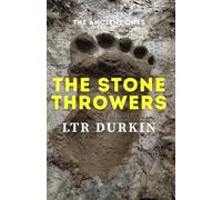 The Stone Throwers: A Bigfoot Survival Thriller Where Humans Are Bottom Of The Food-Chain