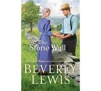 The Stone Wall by Beverly Lewis Beverly Lewis (Auteur)