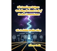 The Stonehenge Enigma: Unlocking the Cosmic Code of Ancient Communicators