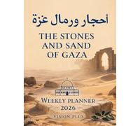 The Stones and Sand of Gaza. Weekly Planner 2026