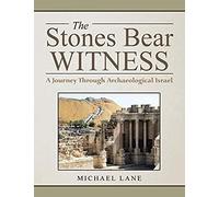 The Stones Bear Witness