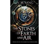 The Stones of Earth and Air