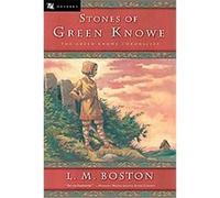 The Stones of Green Knowe, Green Knowe Chronicles L. M. Boston, Peter Boston (Auteur)