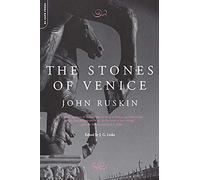John Ruskin The Stones Of Venice (Poche)