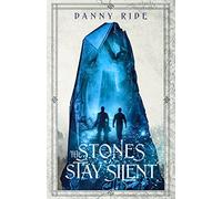 The Stones Stay Silent