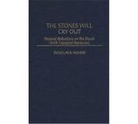 The Stones Will Cry Out, Contribution to the Study of Religion, No 39 Douglas K. Huneke (Auteur)